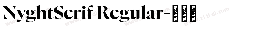 NyghtSerif Regular字体转换 NyghtSerif Regular字体转换